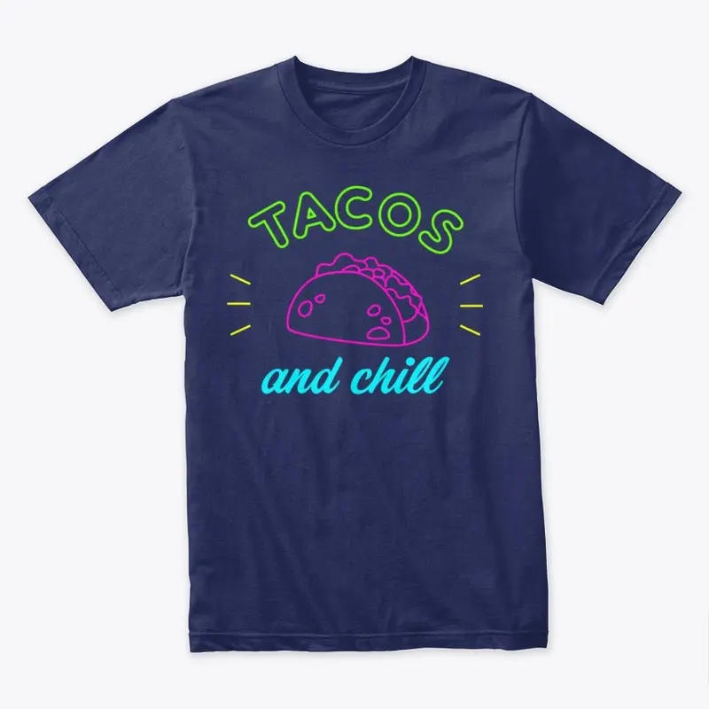 Tacos and chill