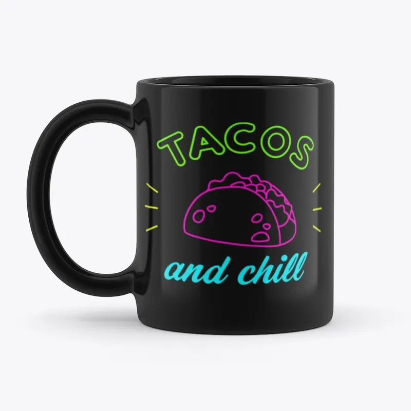 Tacos and chill